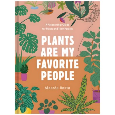 PLANTS ARE MY FAVORITE PEOPLE Book